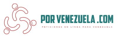 Por Venezuela .com Peticiones en Línea para Venezuela